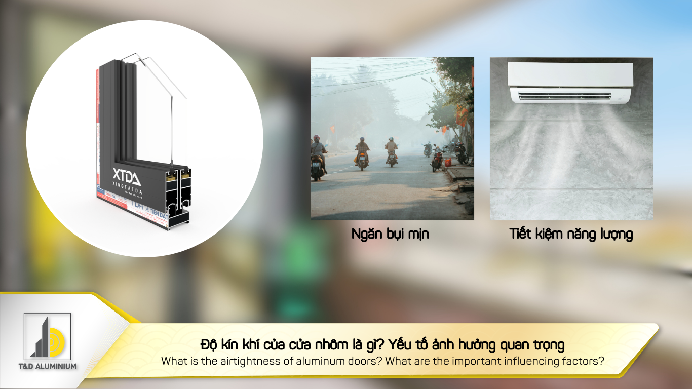 Độ kín khí của cửa nhôm là gì? Yếu tố ảnh hưởng quan trọng